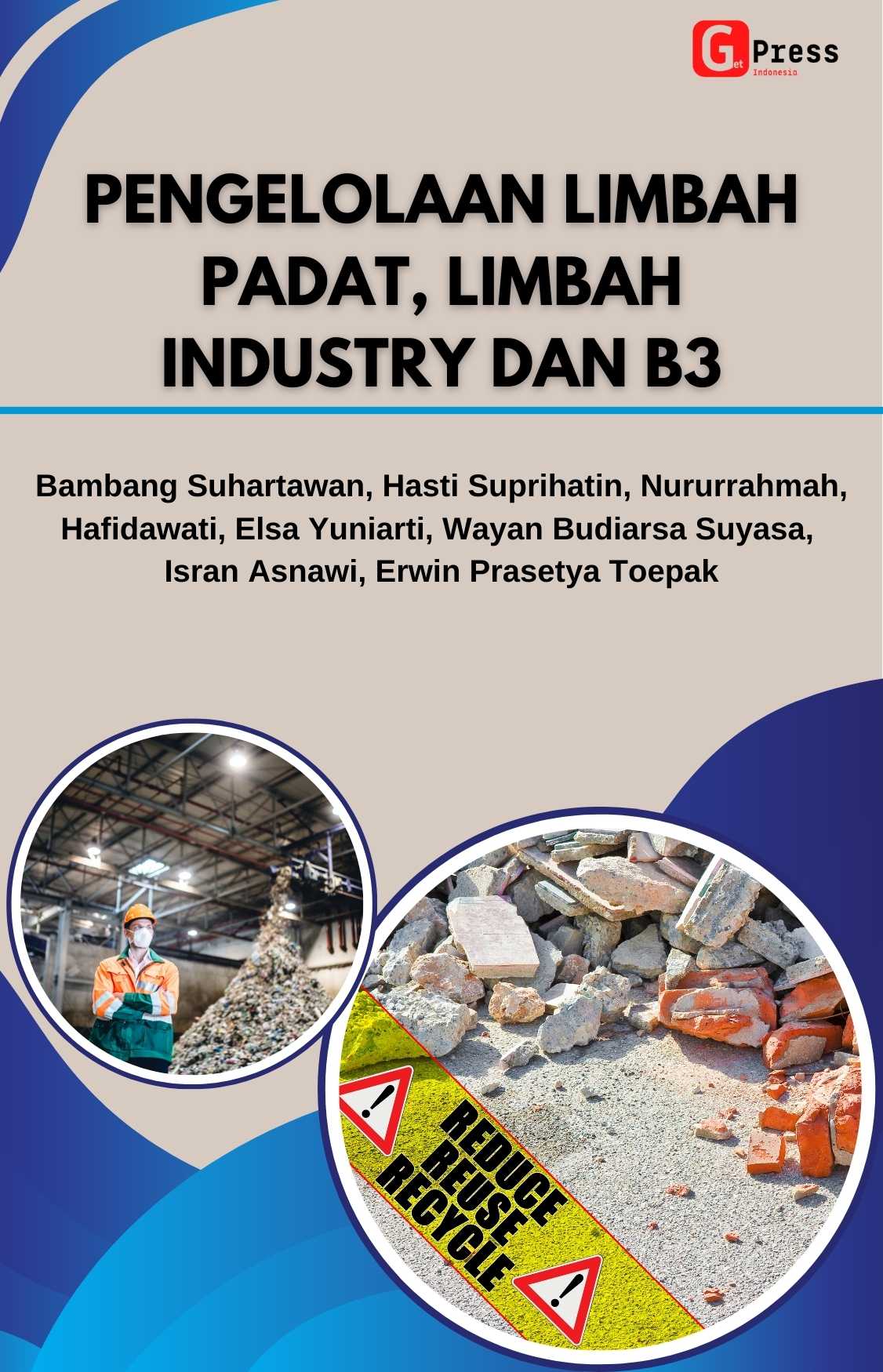 PENGELOLAAN LIMBAH PADAT, LIMBAH INDUSTRY DAN B3